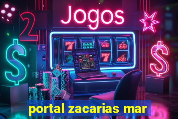 portal zacarias mar